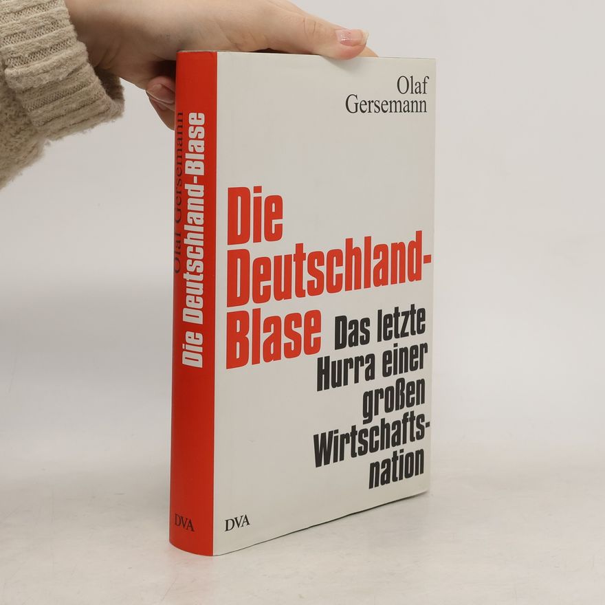 Olaf Gersemann Die Deutschland-Blase