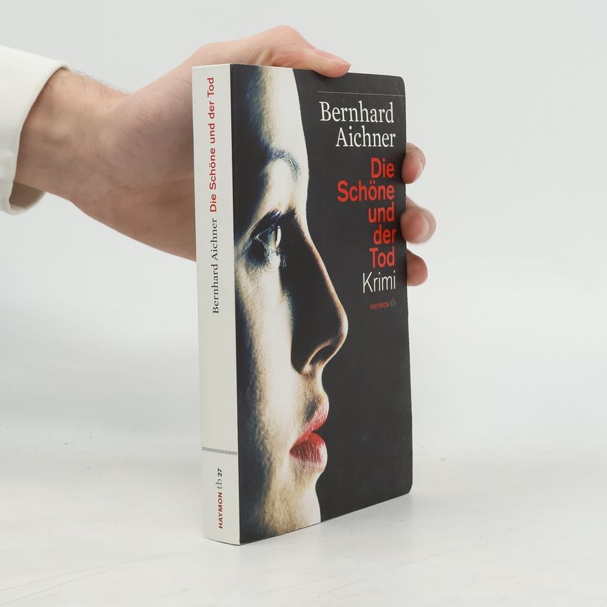 Bernhard Aichner Die Schöne und der Tod