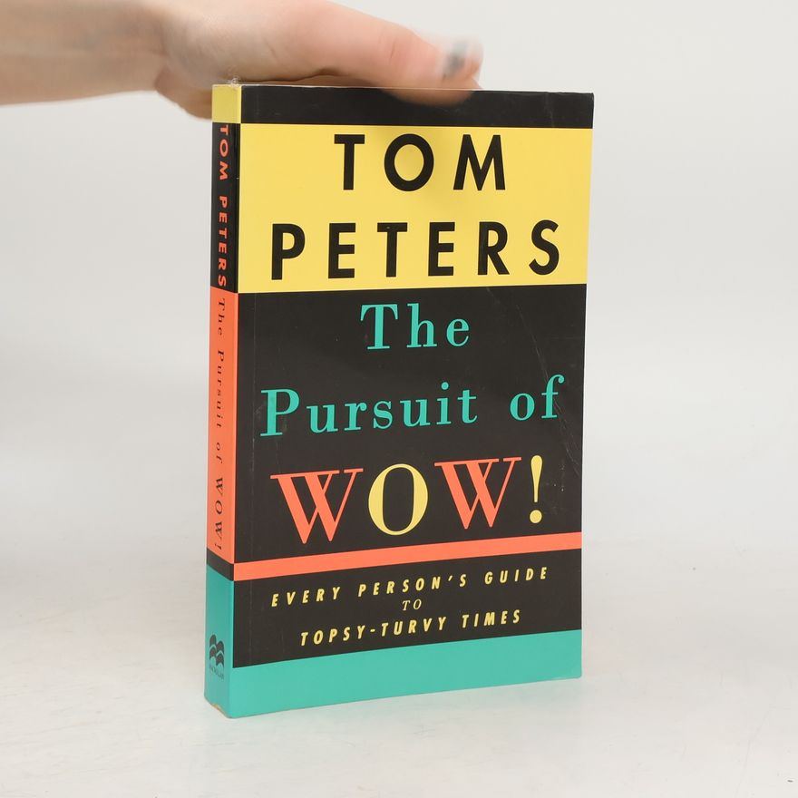 Thomas Peters The Pursuit of Wow!