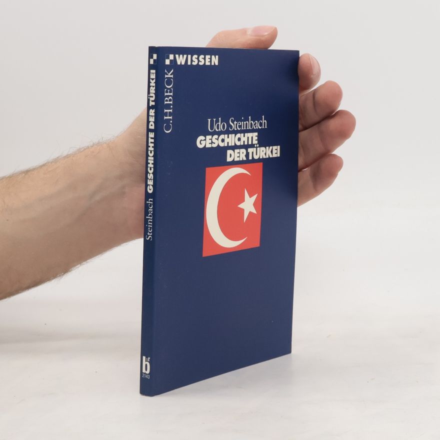 Udo Steinbach Geschichte der Türkei