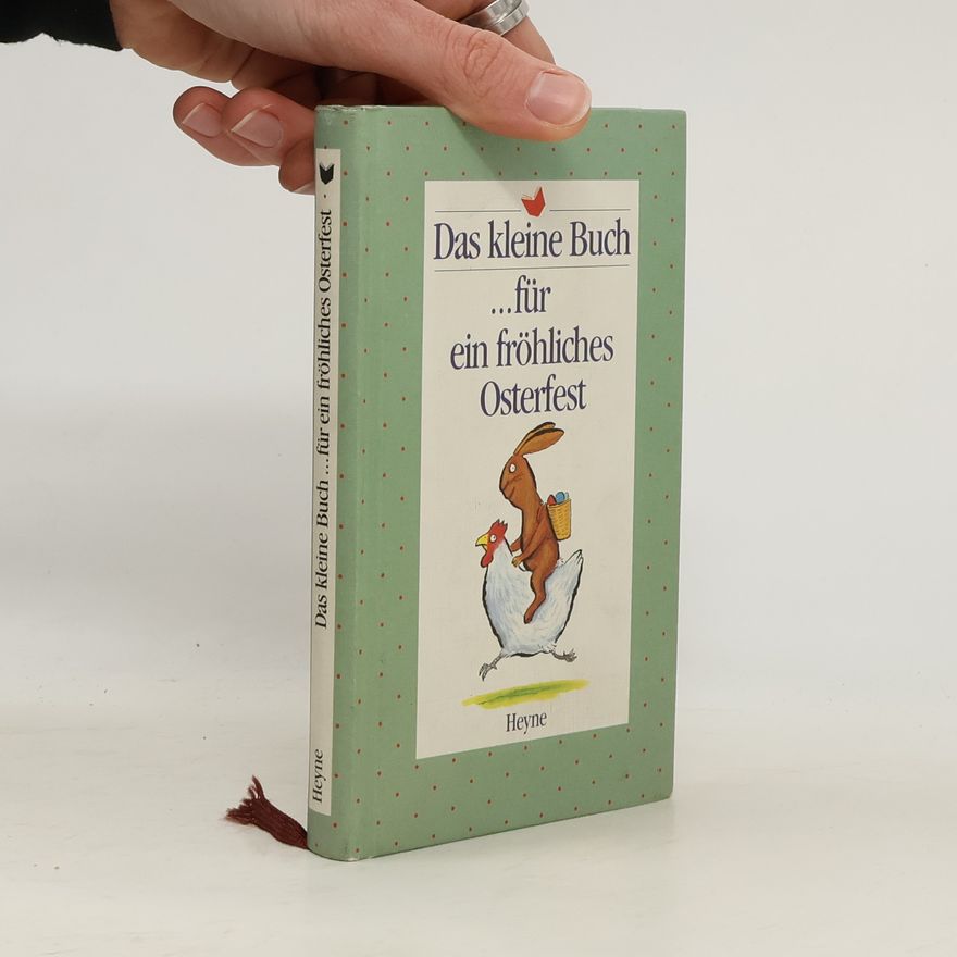 Autorenkollektiv Das kleine Buch ... für ein fröhliches Osterfest