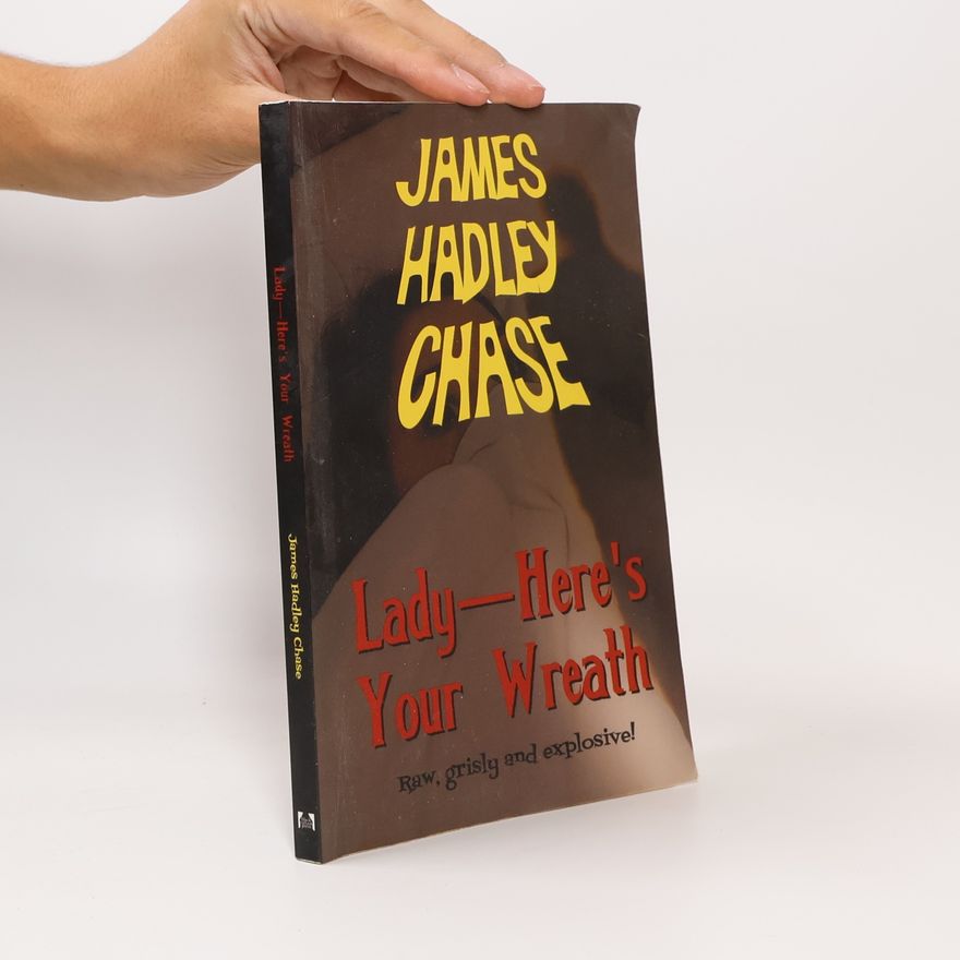 James Hadley Chase Lady Here's Your Wreath
