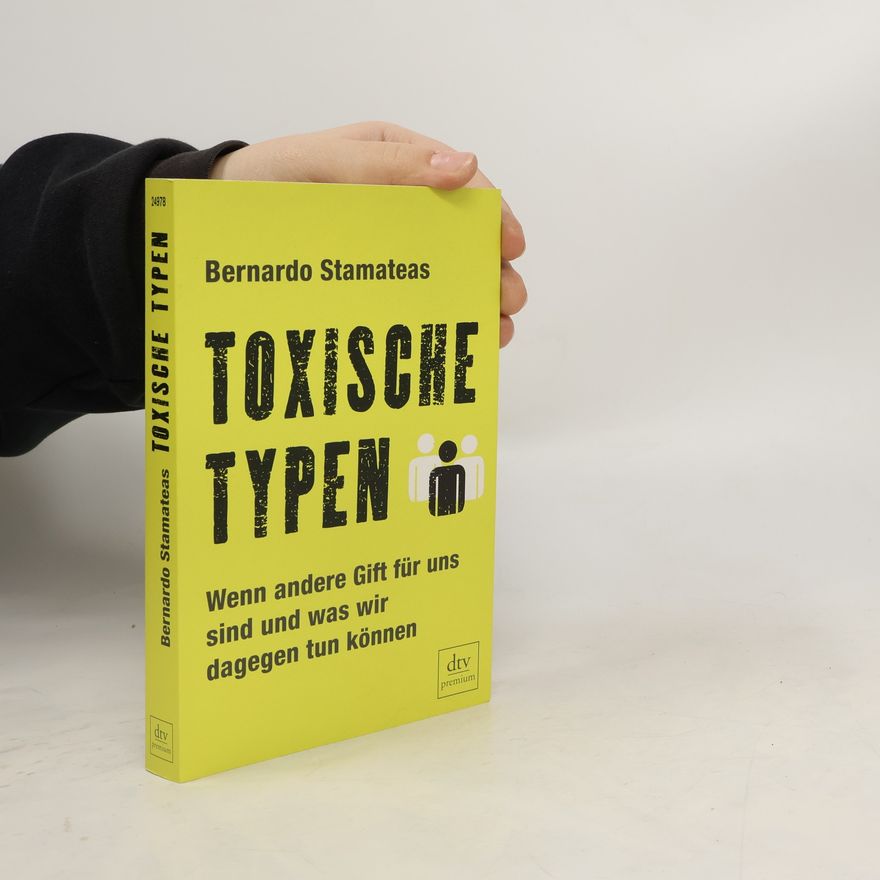 Bernardo Stamateas Toxische Typen