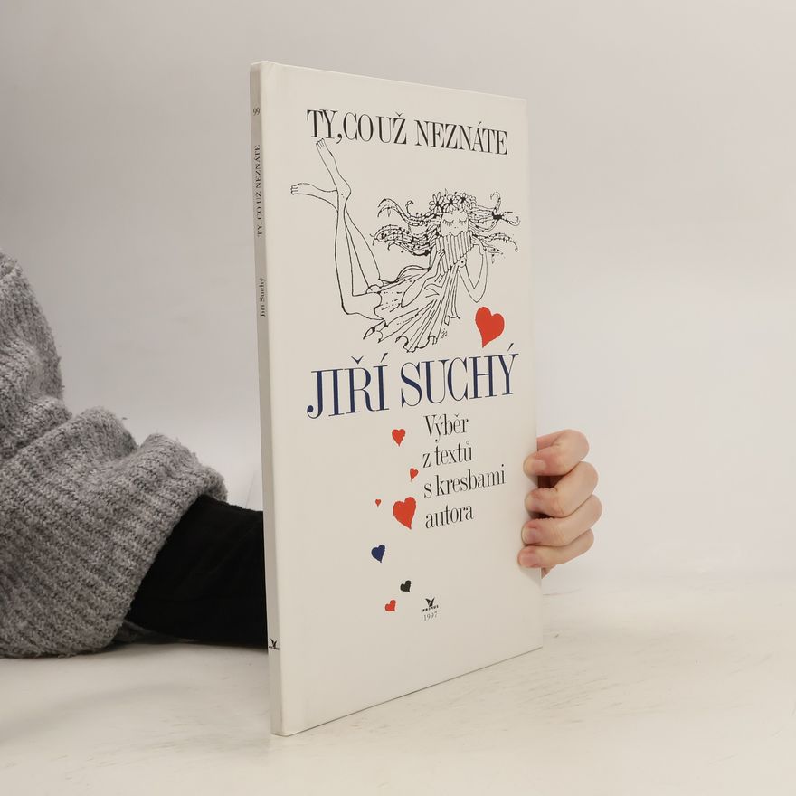 Jiří Suchý Ty, co už neznáte: Výběr z textů s kresbami autora
