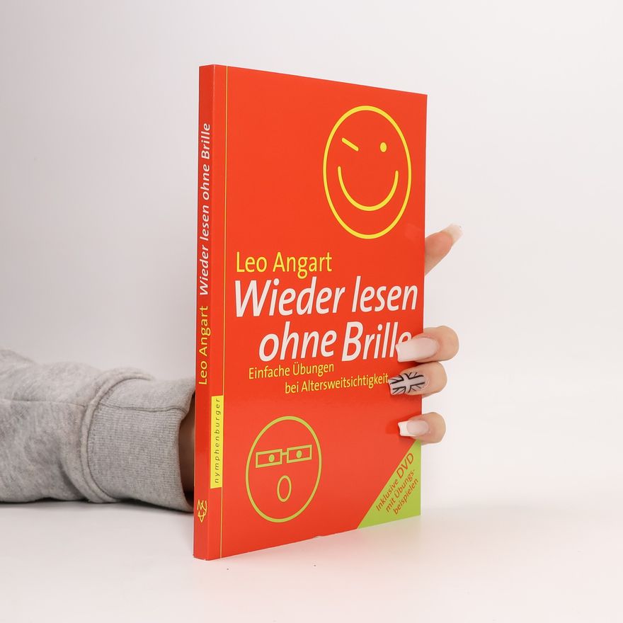 Leo Angart Wieder lesen ohne Brille