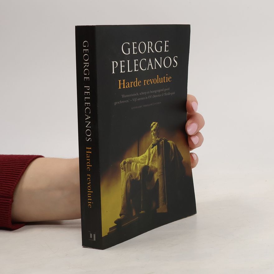 George P. Pelecanos Harde revolutie