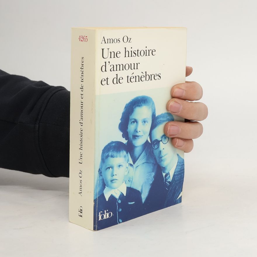 Amos Oz Une histoire d'amour et de ténèbres