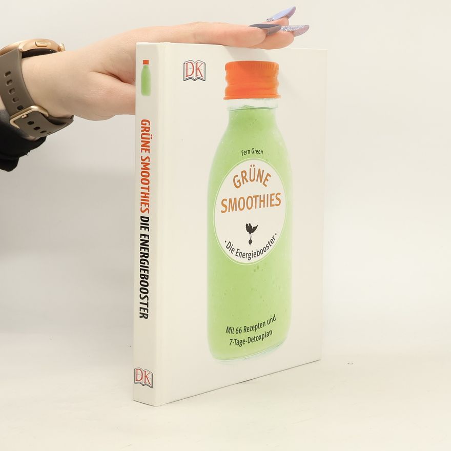 Fern Green Grüne Smoothies: Die Energiebooster