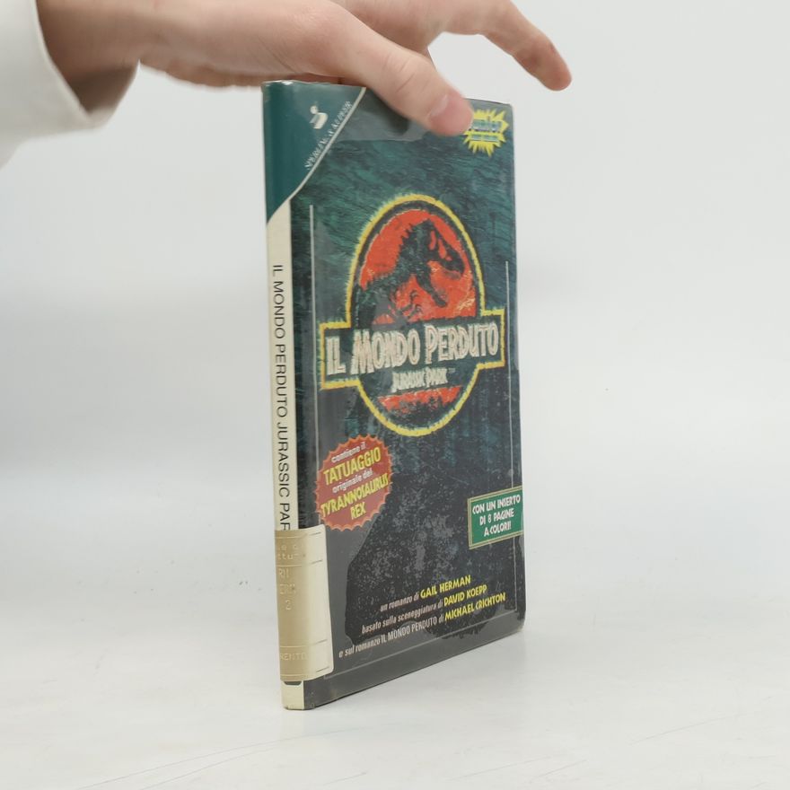 Gail Herman Il mondo perduto. Jurassic park 2