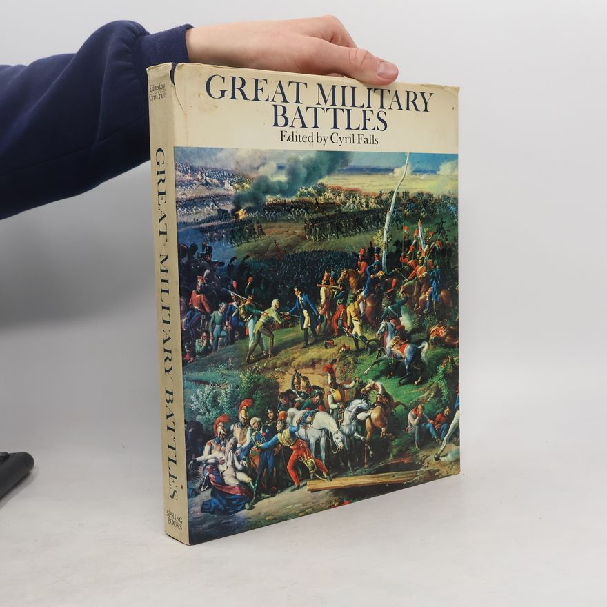 Captain Cyril Falls Great Military Battles