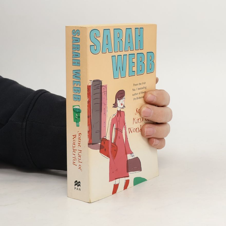 Sarah Webb Some kind of wonderful