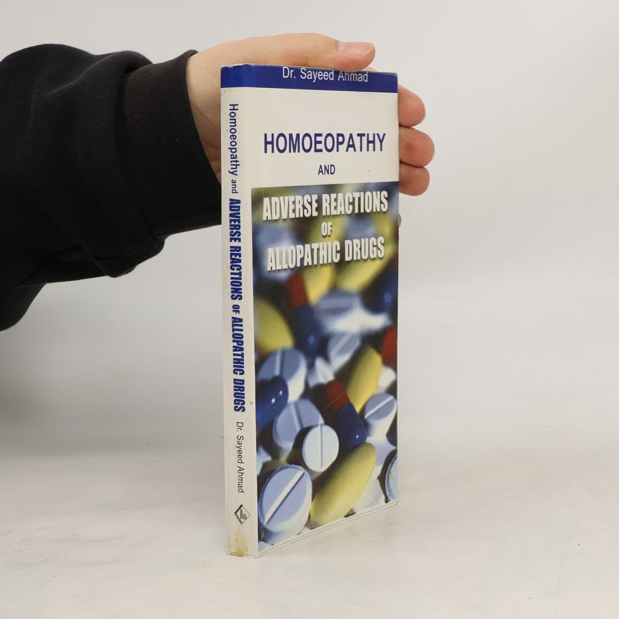 Dr. Sayeed Ahmad Homoeopathy & Adverse Reaction of Allopathic Drugs