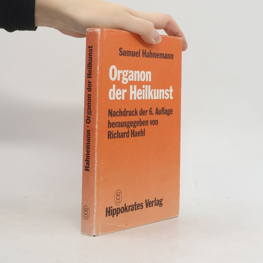 Samuel Hahnemann Organon der Heilkunst