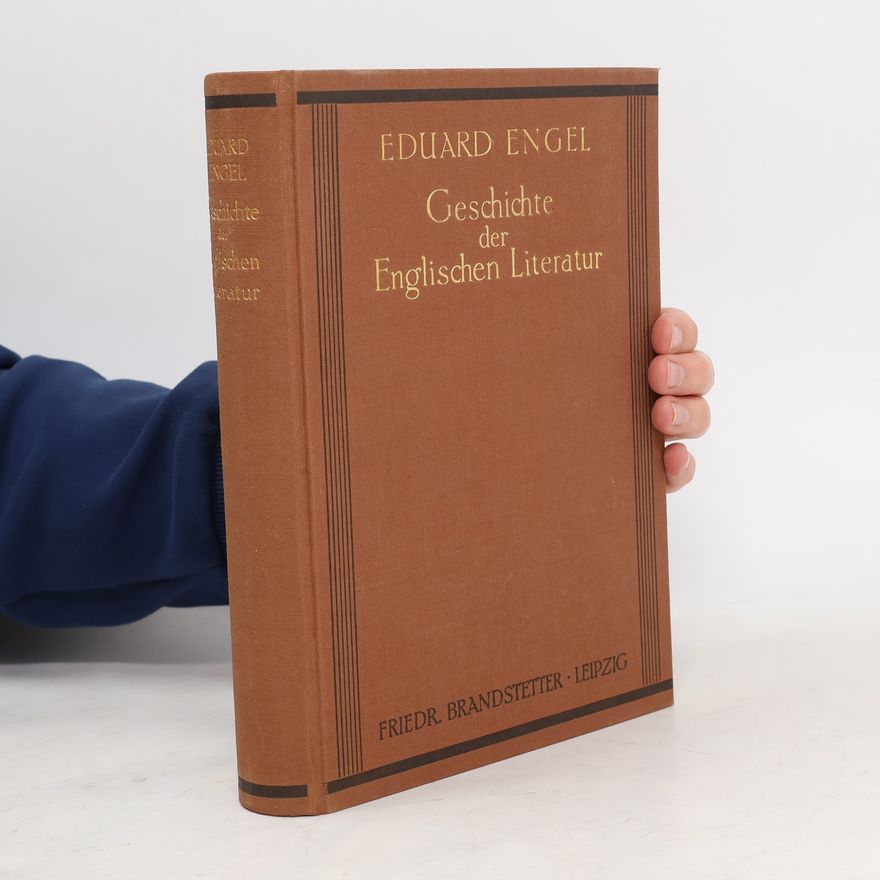 Eduard Engel Geschichte der Englischen Literatur
