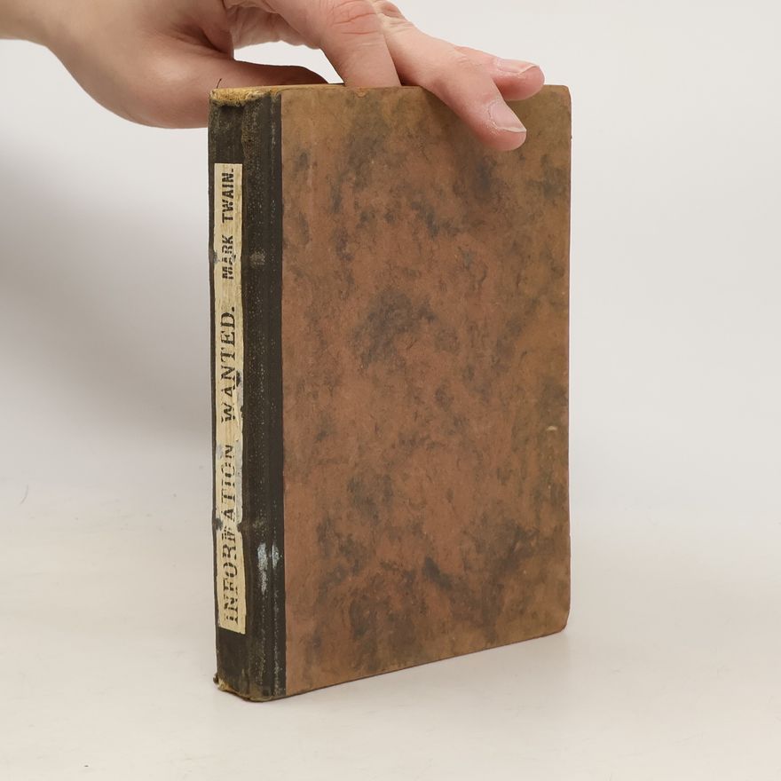Mark Twain Information Wanted and Other Sketches