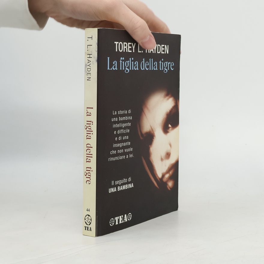Torey L. Hayden La figlia della tigre