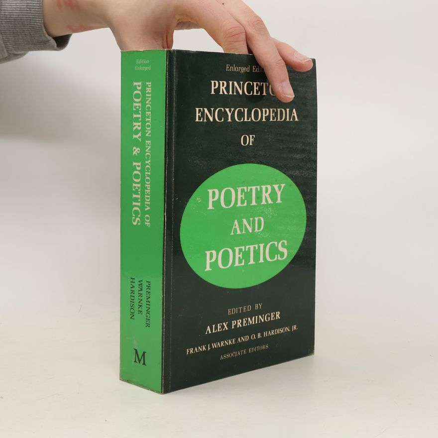 O. B. Hardison Princeton Encyclopedia of Poetry and Poetics
