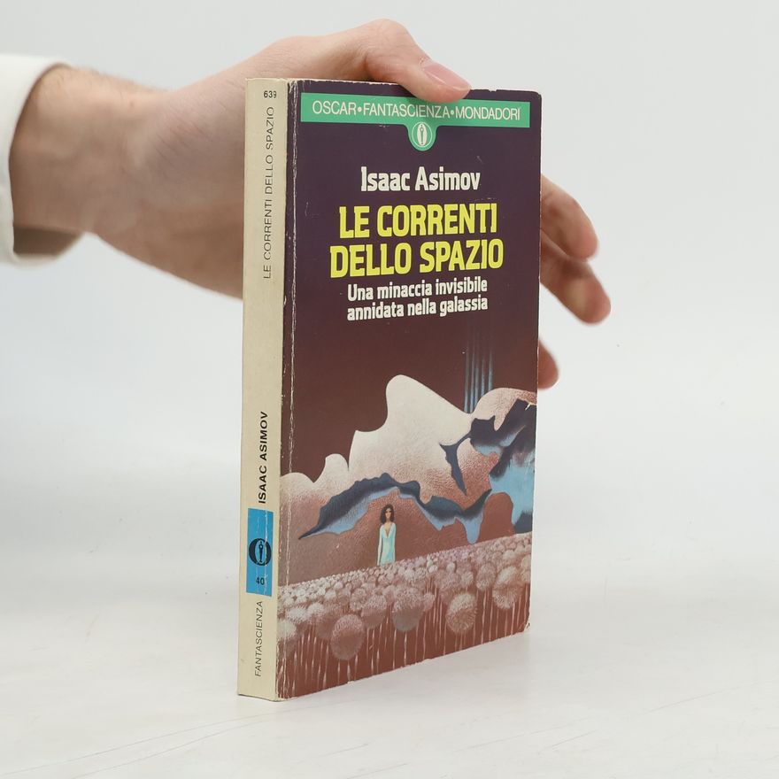 Isaac Asimov Le Correnti dello Spazio