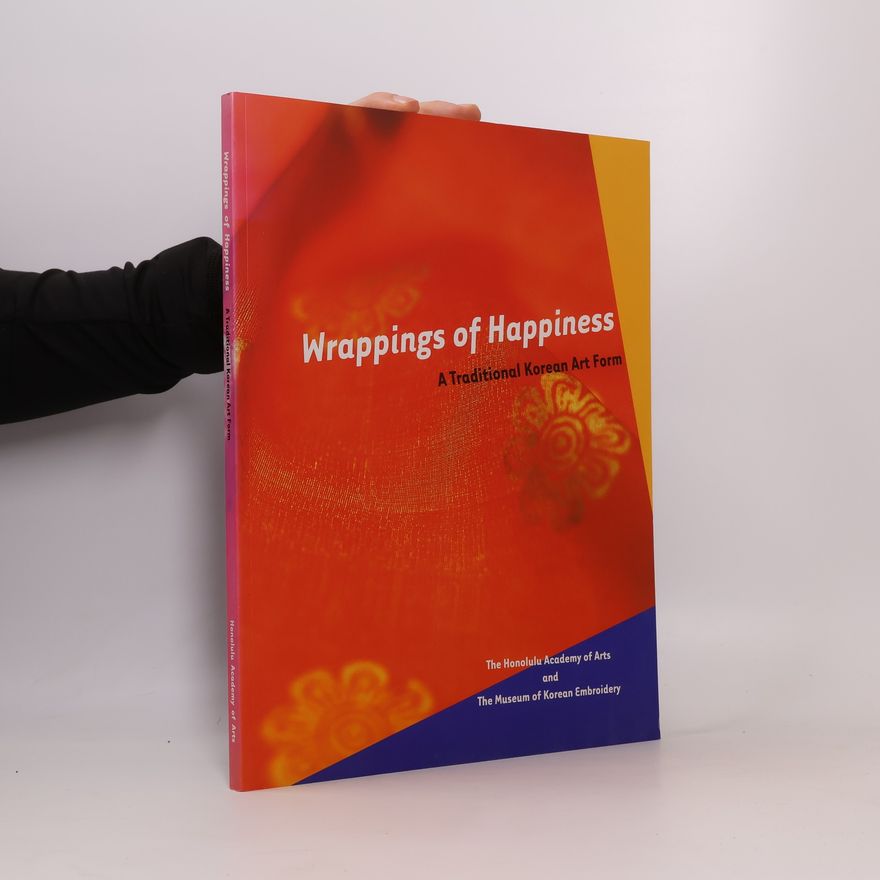 Kumja Paik Kim Wrappings of Happiness