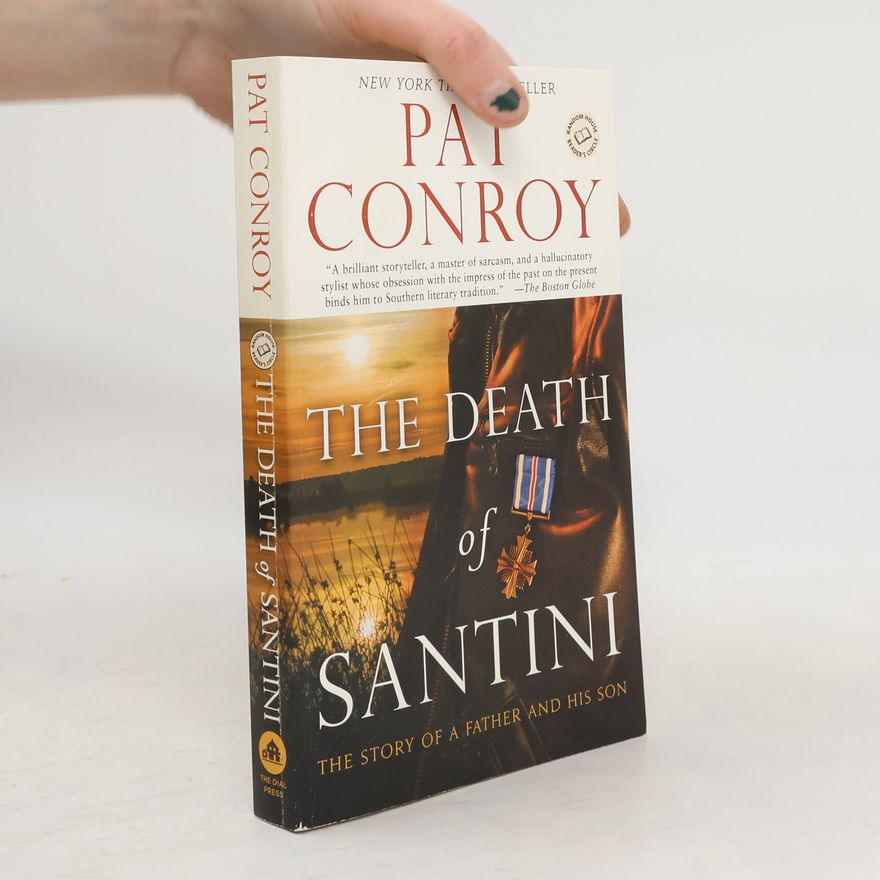 Pat Conroy The Death of Santini