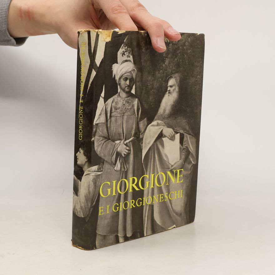 Pietro Zampetti Giorgione e i Giorgioneschi