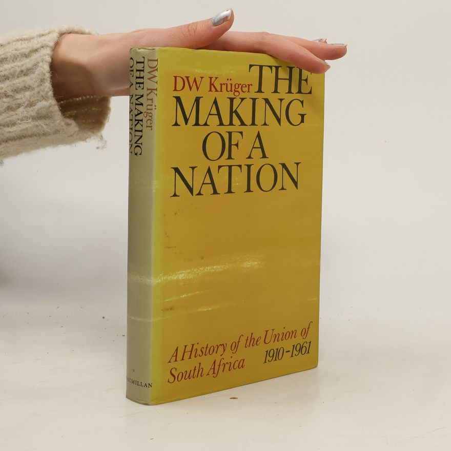 DW Krüger The Making of a Nation