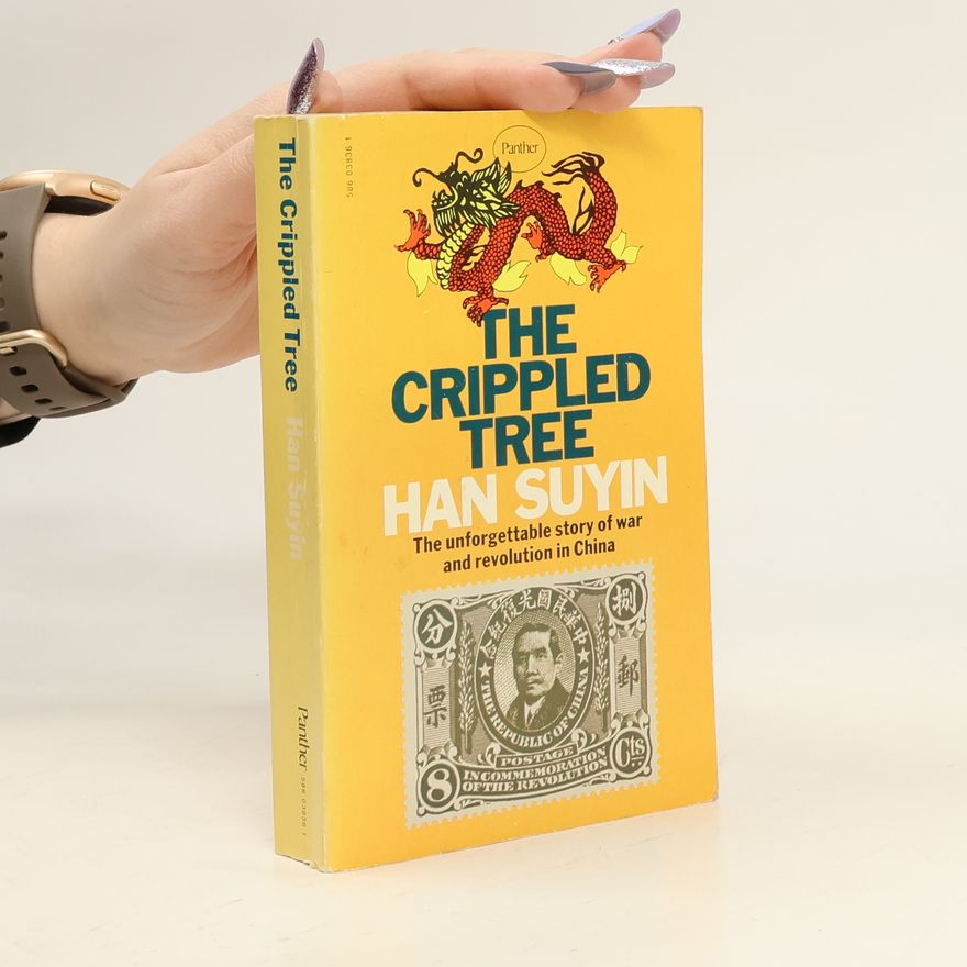 Han Suyin The Crippled Tree