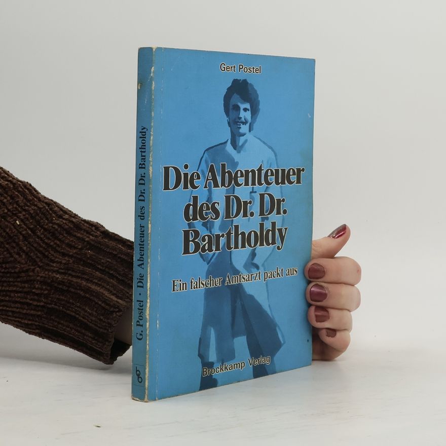Gert Postel Die Abenteuer des D[okto]r D[okto]r Bartholdy