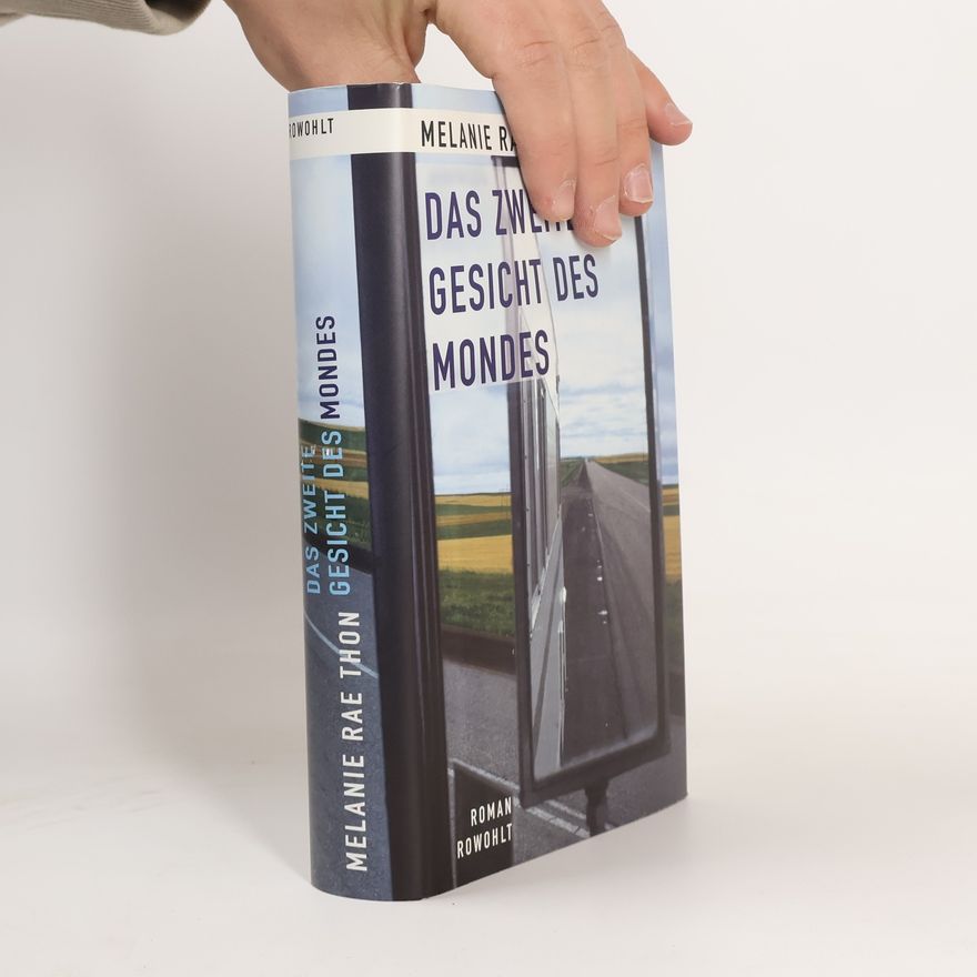 Melanie Rae Thon Das zweite Gesicht des Mondes