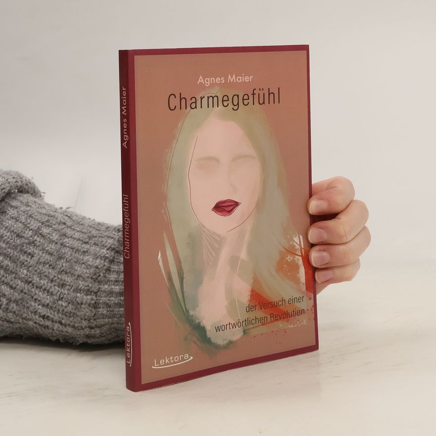 Agnes Maier Charmegefühl
