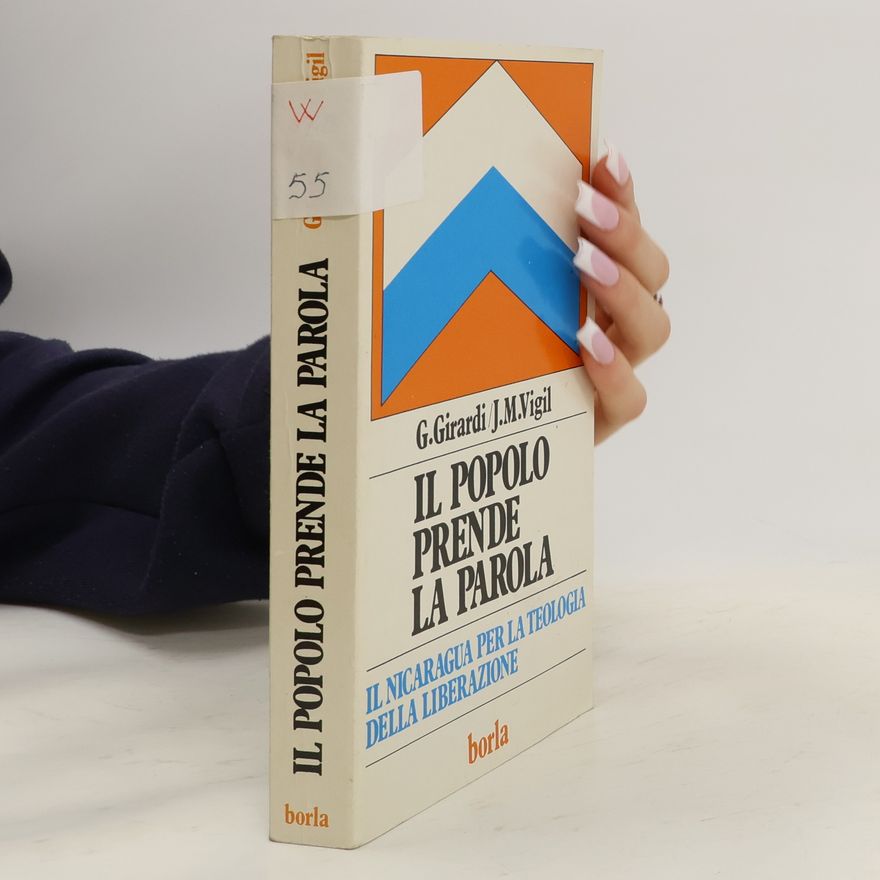 José María Vigil Il popolo prende la parola. Il Nicaragua per la teologia della liberazione