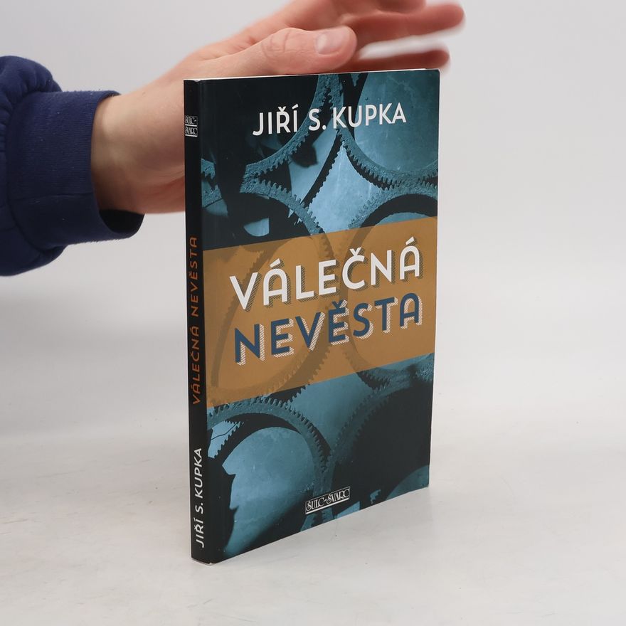 Jiří Svetozar Kupka Válečná nevěsta