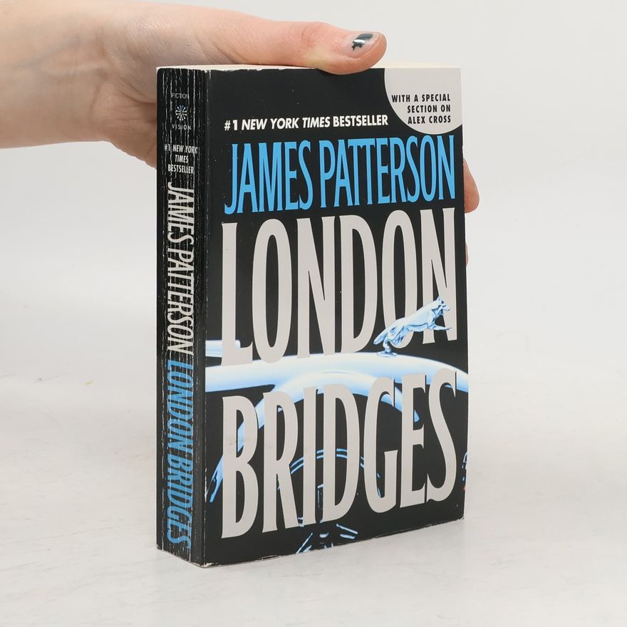 James Patterson London Bridges