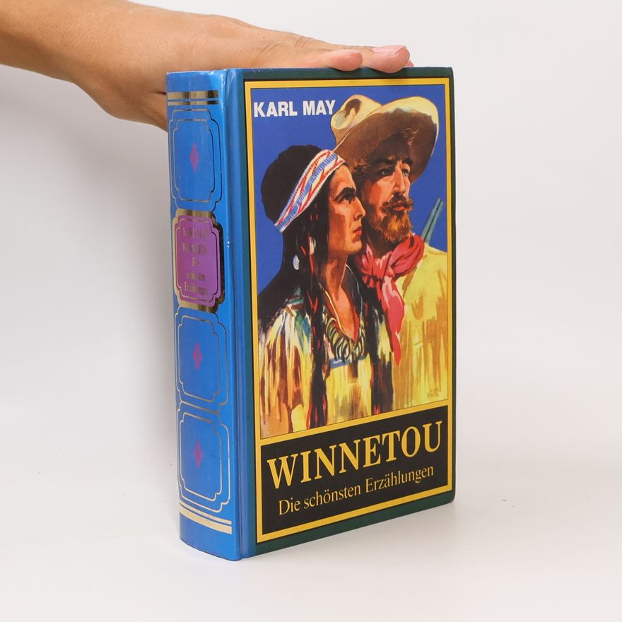 Karl May Winnetou : die schönsten Erzählungen