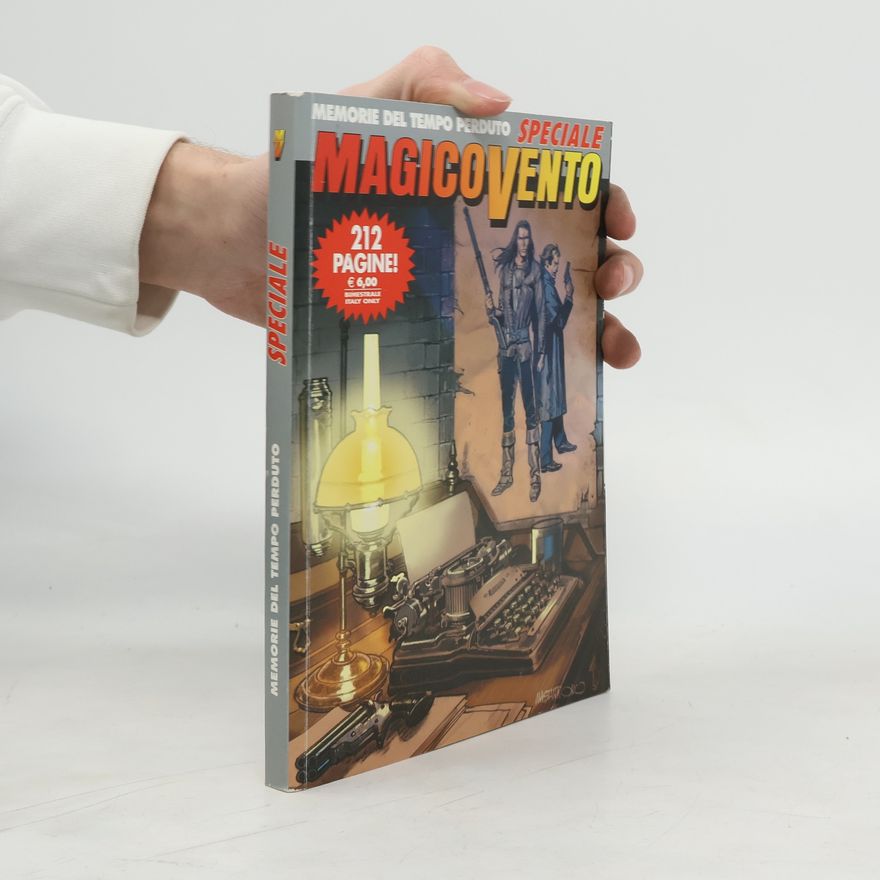 Collectif d'auteurs Magico Vento speciale. Memorie del tempo perduto