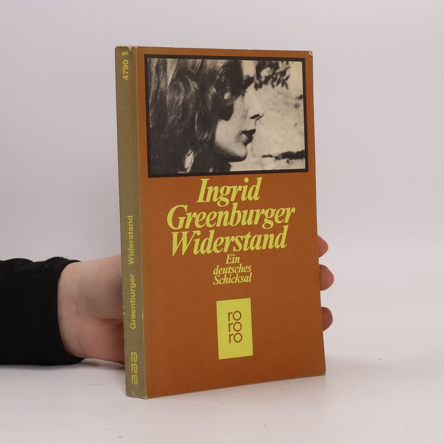 Ingrid Greenburger Widerstand