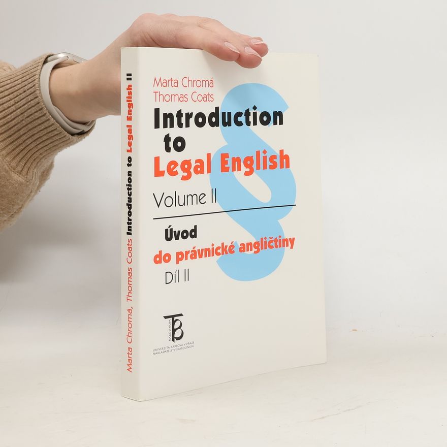 Marta Chromá Introduction to Legal English. Volume II = Úvod do právnické angličtiny. Díl II