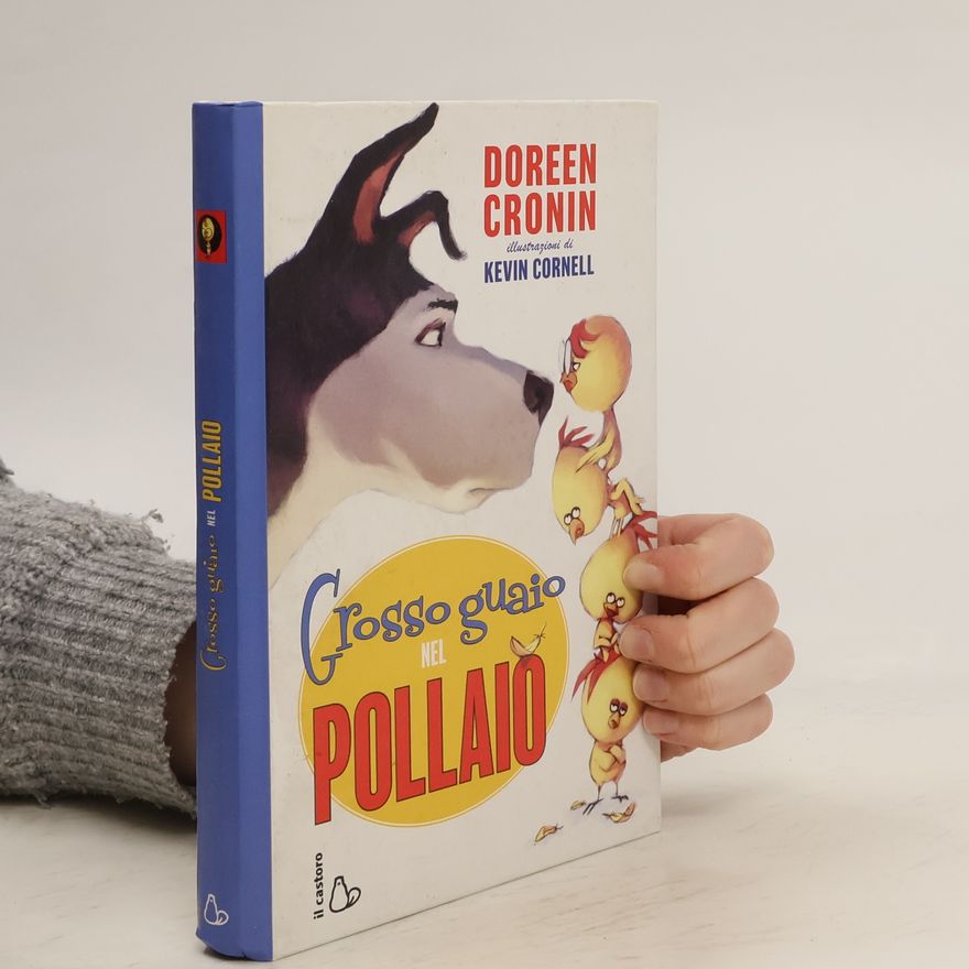 Doreen Cronin Grosso guaio al pollaio