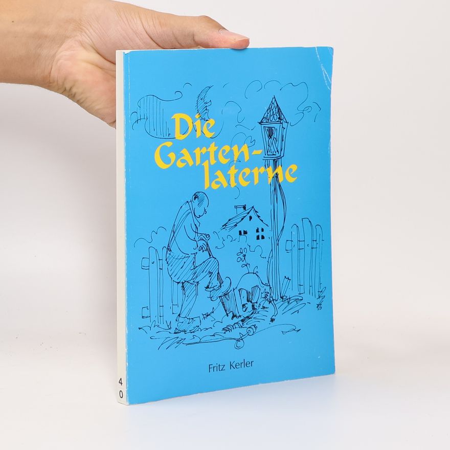 Heiner Träger Die Gartenlaterne