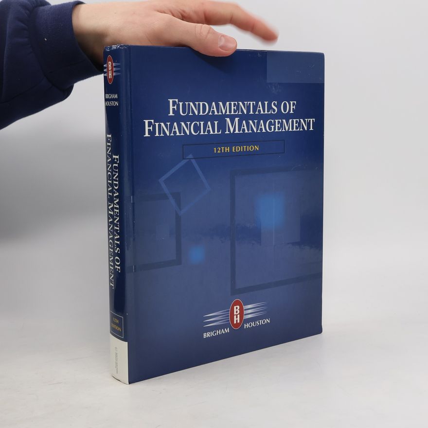 Eugene F. Brigham Fundamentals of Financial Management