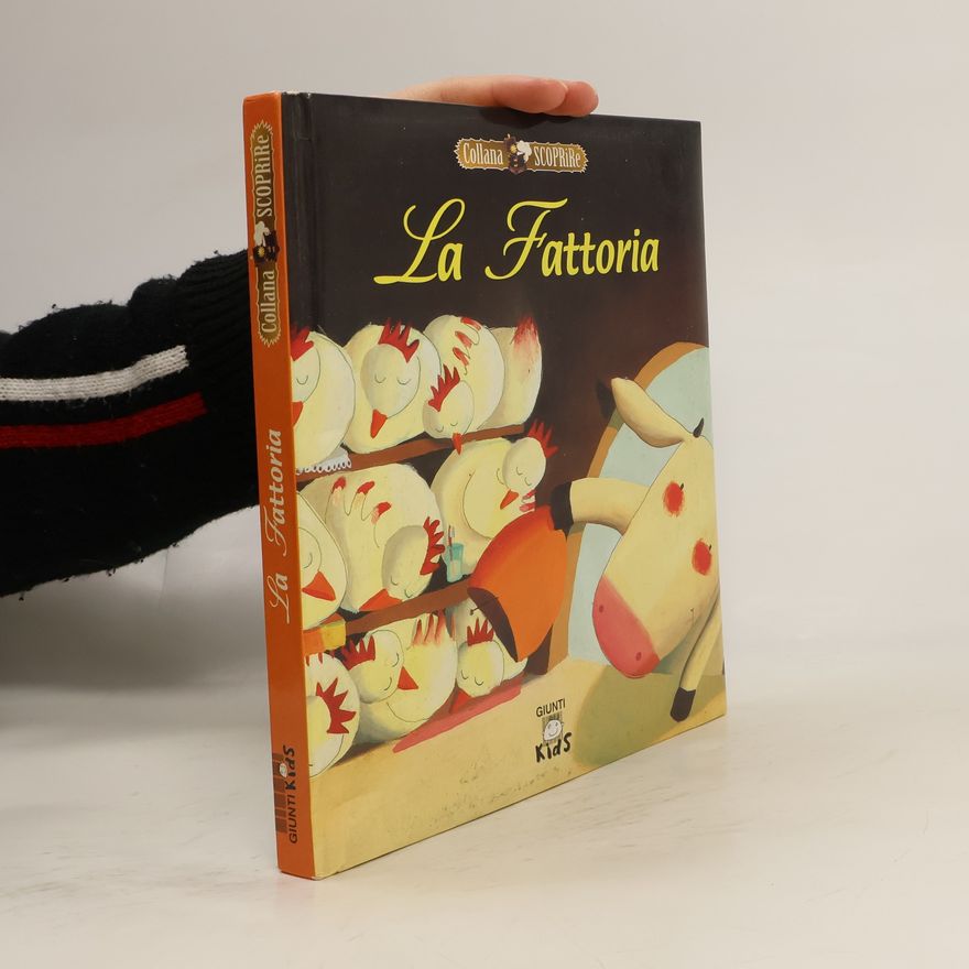 Anna Sarfatti Scoprire: La fattoria