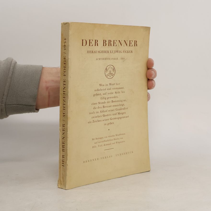 Ludwig von Ficker Der Brenner. Achtzehnte Folge / 1954