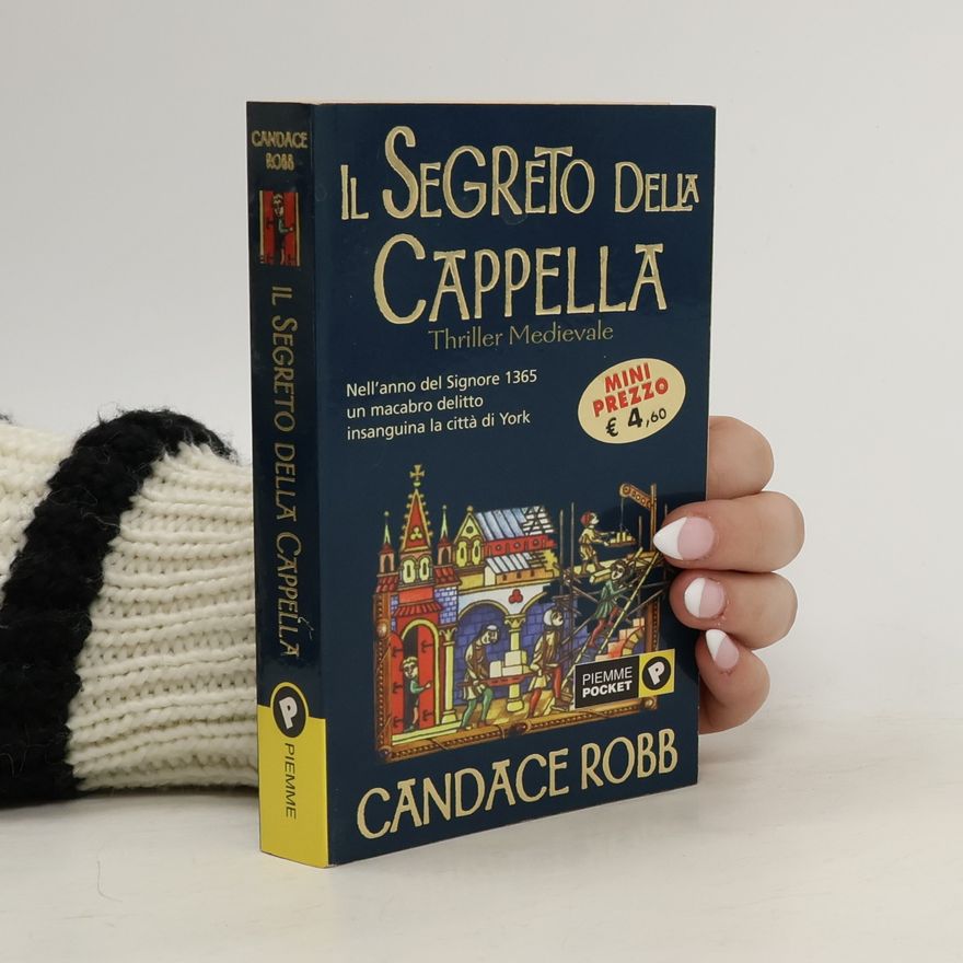 Candace M. Robb Il segreto della cappella