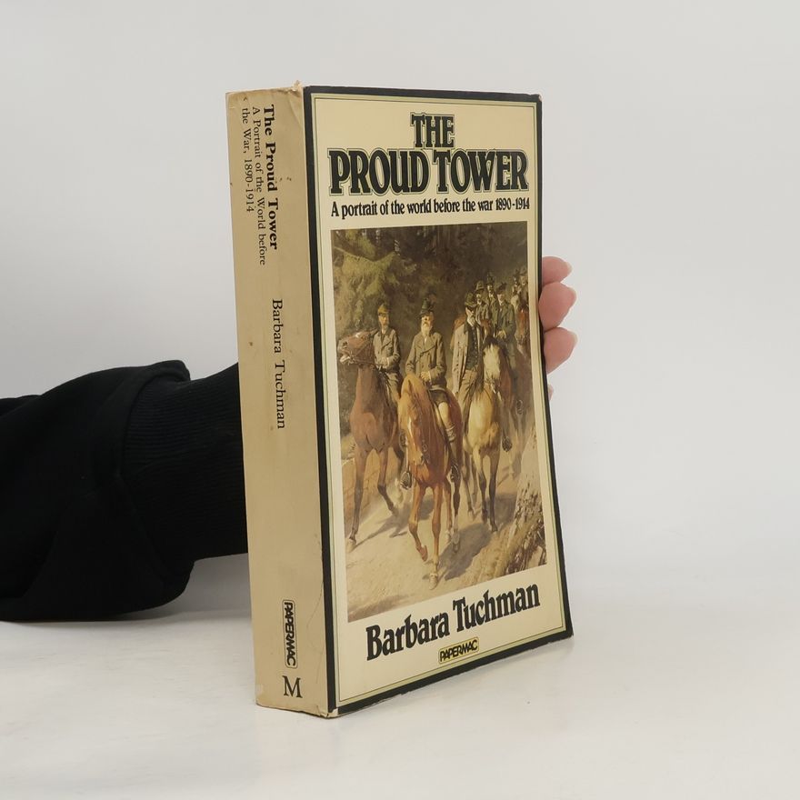 Barbara W. Tuchman The Proud Tower