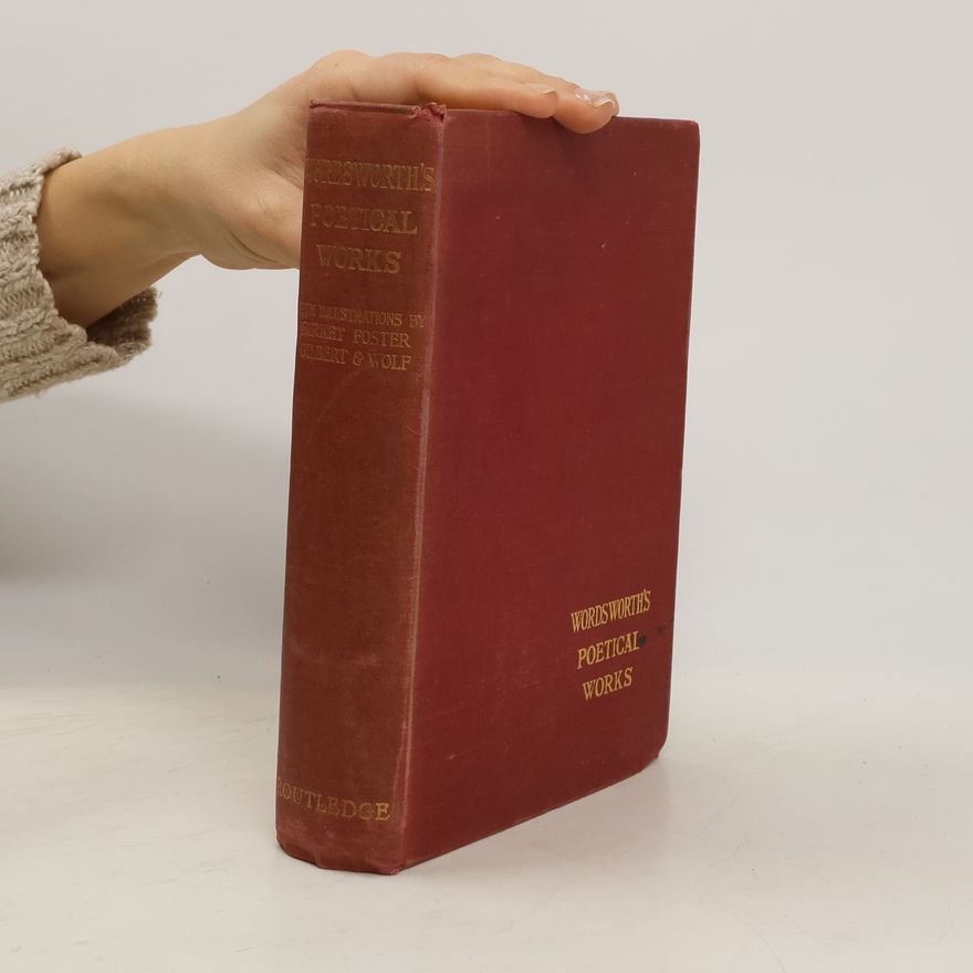 William Wordsworth The Poetical Works of William Wordsworth