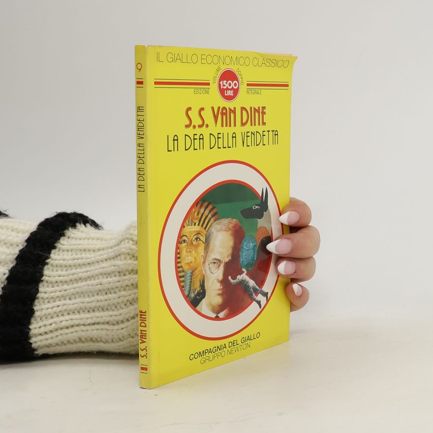 S. S. Van Dine Il Giallo Economico Classico - 9: La dea della vendetta - Edizione integrale