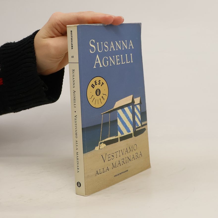 Susanna Agnelli Vestivamo alla marinara