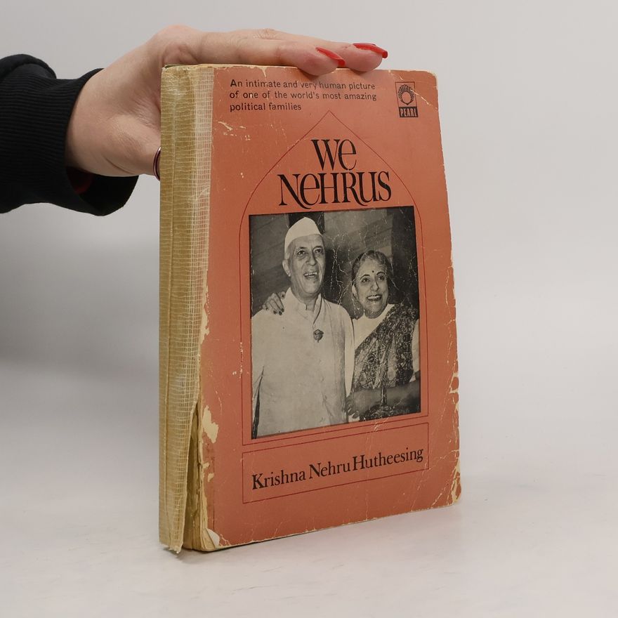 Krishna Nehru Hutheesing We Nehrus