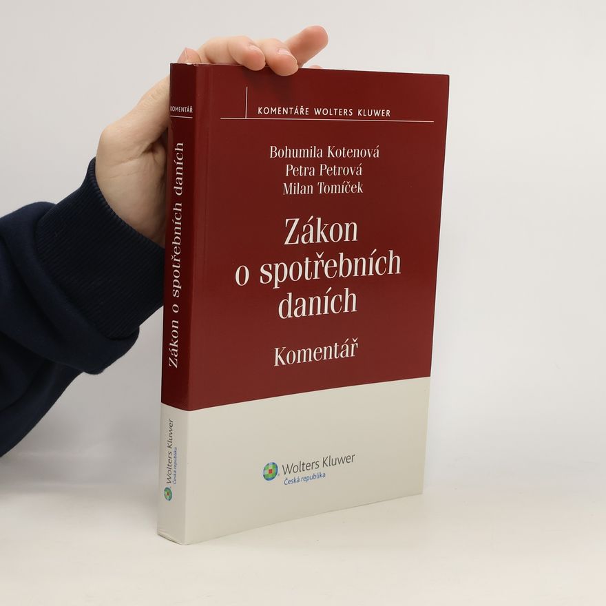 Bohumila Kotenová Zákon o spotřebních daních - komentář