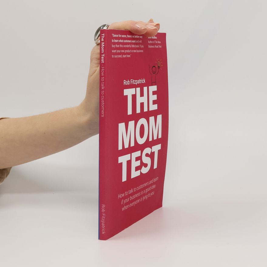 Rob Fitzpatrick The Mom Test